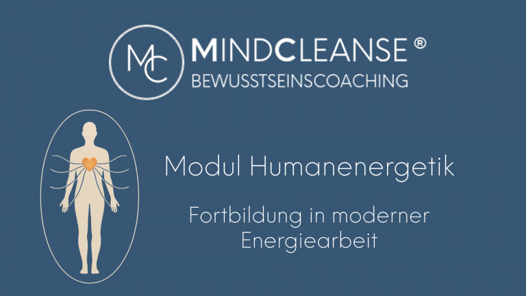 Modul Humanenergetik – Tools und Wissen für die menschliche Energiearbeit