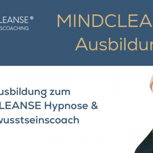 MINDCLEANSE® Zertifizierung zum Holistischen Hypnose- & Bewusstseinscoach