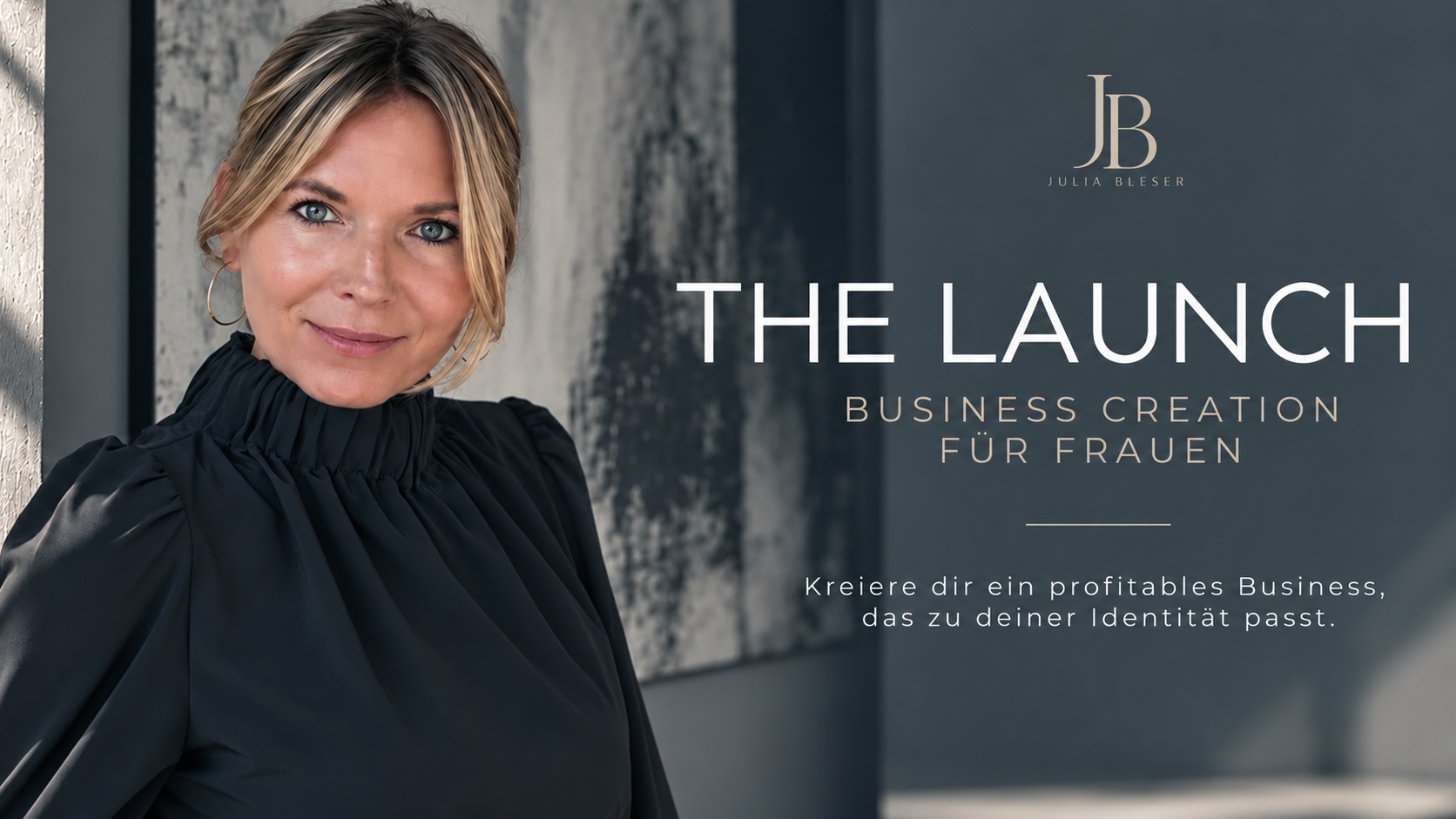 THE LAUNCH – 12 Wochen Business Creation